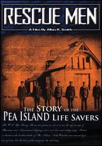 Rescue Men: The Story of the Pea Island Life Savers