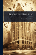 Rescue the Republic