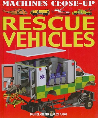 Rescue Vehicles - Gilpin, Daniel