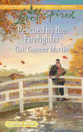 Rescued by the Firefighter