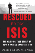 Rescued from Isis: The Gripping True Story of How a Father Saved His Son