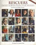 Rescuers: Portraits in Moral Courage in the Holocaust - Drucker, Malka, and Block, Gay (Photographer)