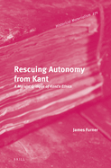 Rescuing Autonomy from Kant: A Marxist Critique of Kant's Ethics