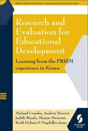 Research and Evaluation for Educational Development: Learning from the Prism Experience in Kenya