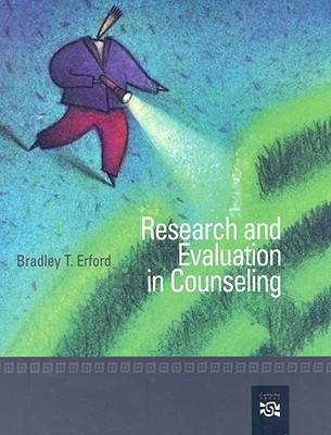 Research and Evaluation in Counseling - Erford, Bradley