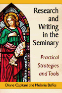 Research and Writing in the Seminary: Practical Strategies and Tools