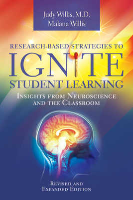 Research-Based Strategies to Ignite Student Learning: Insights from Neuroscience and the Classroom - Willis, Judy, and Willis, Malana