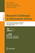 Research Challenges in Information Science: 18th International Conference, Rcis 2024, Guimares, Portugal, May 14-17, 2024, Proceedings, Part II