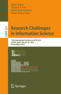 Research Challenges in Information Science: 19th International Conference, RCIS 2025, Seville, Spain, May 20-23, 2025, Proceedings, Part I