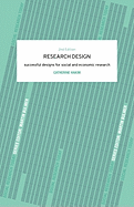 Research Design: Succesful Designs for Social Economics Research