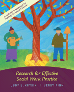 Research for Effective Social Work Practice with Student CD-ROM and Ethics Primer - Krysik, Judy L, and Finn, Jerry, and Krysik Judy