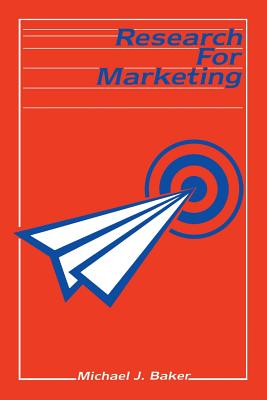 Research for Marketing - Baker, Michael J.