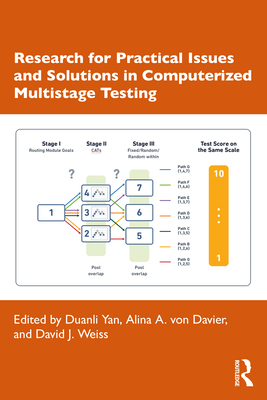 Research for Practical Issues and Solutions in Computerized Multistage Testing - Yan, Duanli (Editor), and Von Davier, Alina A (Editor), and Weiss, David J (Editor)