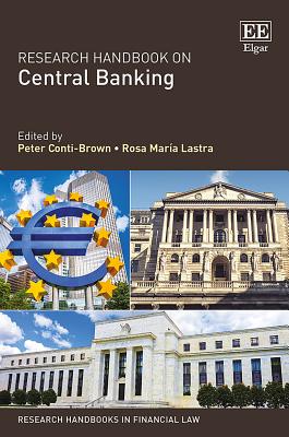 Research Handbook on Central Banking - Conti-Brown, Peter (Editor), and Lastra, Rosa M. (Editor)