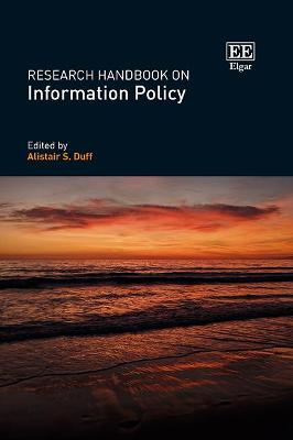 Research Handbook on Information Policy - Duff, Alistair S (Editor)