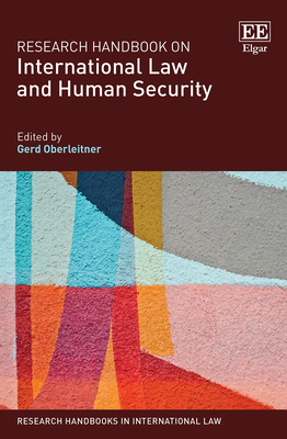 Research Handbook on International Law and Human Security - Oberleitner, Gerd (Editor)