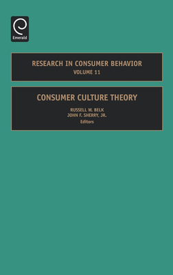 Research in Consumer Behavior - Sherry, John F (Editor), and Belk, Russell W (Editor)