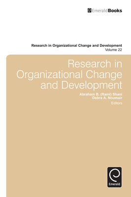 Research in Organizational Change and Development - Shani (Editor), and Noumair, Debra a (Editor)