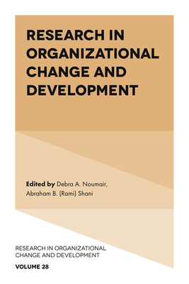 Research in Organizational Change and Development - Noumair, Debra A. (Editor), and Shani, Abraham B. (Rami) (Editor)