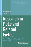 Research in PDEs and Related Fields: The 2019 Spring School, Sidi Bel Abbs, Algeria