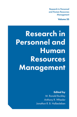 Research in Personnel and Human Resources Management - Buckley, M. Ronald (Editor), and Wheeler, Anthony R. (Editor), and Halbesleben, Jonathon R. B. (Editor)