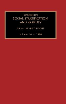 Research in Social Stratification and Mobility - Leicht, Kevin (Editor)