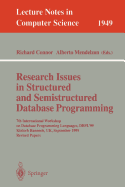 Research Issues in Structured and Semistructured Database Programming: 7th International Workshop on Database Programming Languages, Dbpl'99 Kinloch Rannoch, UK, September 1-3, 1999 Revised Papers