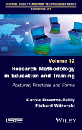 Research Methodology in Education and Training: Postures, Practices and Forms, Volume 12