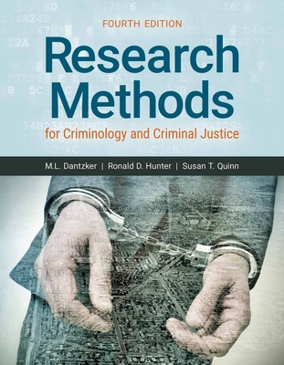 Research Methods For Criminology And Criminal Justice, Fourth Edition AND Write  &  Wrong, - Dantzker, Mark L., and Hunter, Ronald D., and Ferree, Caroline W.