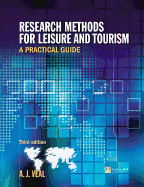 Research Methods for Leisure and Tourism: A Practical Guide