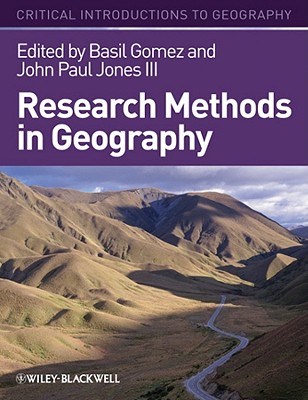Research Methods Geography - Gomez, Basil (Editor), and Jones, John Paul (Editor)