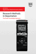 Research Methods in Deportation: The Power-Knowledge Approach