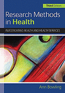 Research Methods in Health: Investigating Health and Health Services - Bowling Ann, and Bowling, Ann