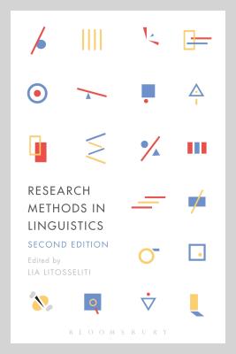 Research Methods in Linguistics: Second Edition - Litosseliti, Lia, Dr. (Editor)
