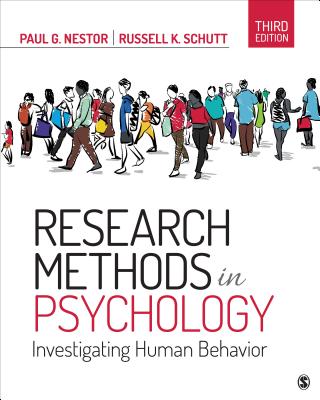 Research Methods in Psychology: Investigating Human Behavior - Nestor, Paul G, and Schutt, Russell K