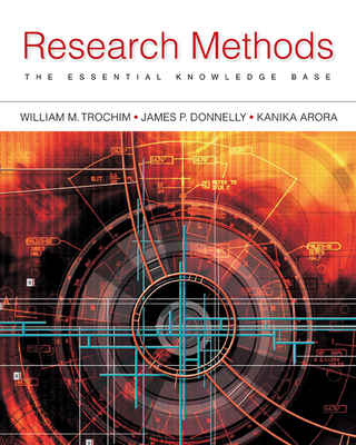 Research Methods: The Essential Knowledge Base - Trochim, and Donnelly, and Kanika, Arora