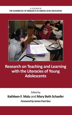 Research on Teaching and Learning with the Literacies of Young - Malu, Kathleen F. (Editor), and Schaefer, Mary Beth (Editor)