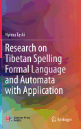 Research on Tibetan Spelling Formal Language and Automata with Application