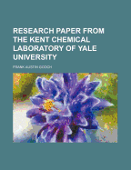 Research Paper from the Kent Chemical Laboratory of Yale University