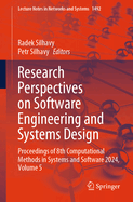 Research Perspectives on Software Engineering and Systems Design: Proceedings of 8th Computational Methods in Systems and Software 2024, Vol. 5