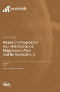 Research Progress in High-Performance Magnesium Alloy and Its Applications