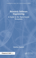 Research Software Engineering: A Guide to the Open Source Ecosystem