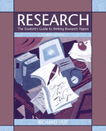 Research: The Student's Guide to Writing Research Papers - Veit, Richard