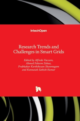 Research Trends and Challenges in Smart Grids - Vaccaro, Alfredo (Editor), and Zobaa, Ahmed Faheem (Editor), and Shanmugam, Prabhakar Karthikeyan (Editor)