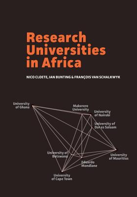 Research Universities in Africa - Cloete, Nico, and Bunting, Ian, and Van Schalkwyk, Franois