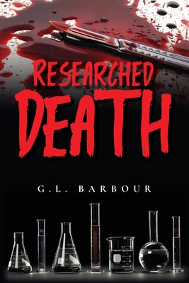 Researched Death - Barbour, G L