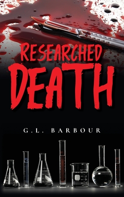 Researched Death - Barbour, G L