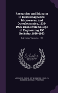 Researcher and Educator in Electromagnetics, Microwaves, and Optoelectronics, 1935-1995; Dean of the College of Engineering, Uc Berkeley, 1959-1963: Oral History Transcript / 199