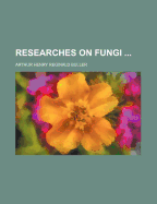 Researches on fungi