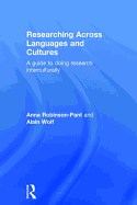 Researching Across Languages and Cultures: A guide to doing research interculturally